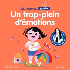 Un trop-plein d'émotions - Marie Littlebunbao
