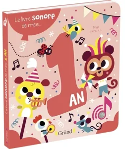 Couverture du Livre sonore de mes 1 an de Tiago Americo, Gründ
