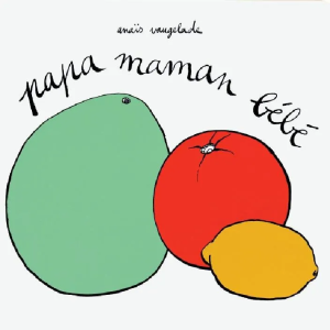 Couverture du livre Papa maman bébé d'Anaïs Vaugelade, L'école des loisirs
