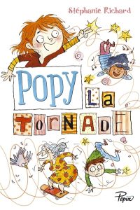 Couverture du livre Popy la tornade de Stéphanie Richard et Joëlle Dreidemy, Éditions Sarbacane