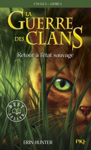 Couverture du roman La Guerre des Clans tome 1, Retour à l'état sauvage, d'Erin Hunter, Pocket Jeunesse