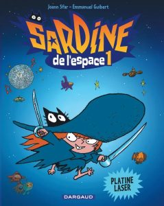 Couverture de la BD Sardine de l'espace tome 1, Platine Laser, Dargaud